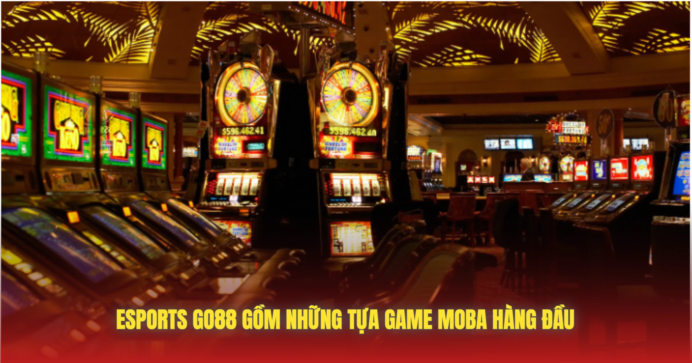 Esports GO88 Gồm Những Tựa Game MOBA Hàng Đầu