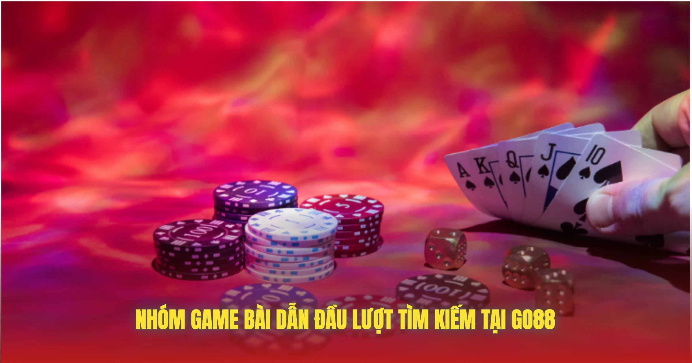 Nhóm Game Bài Dẫn Đầu Lượt Tìm Kiếm Tại GO88