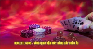 roulette go88 vong quay van may dang cap chau au