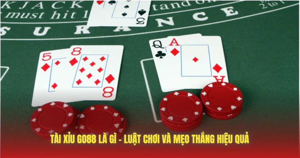 Tài Xỉu GO88 Là Gì – Luật Chơi Và Mẹo Thắng Hiệu Quả 1 tai xiu go88 la gi luat choi va meo thang hieu qua